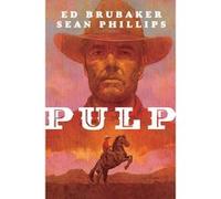 Ed Brubaker – Pulp – Image Comics