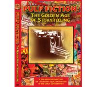 Pulp Fiction: The Golden Age Of Storytelling
