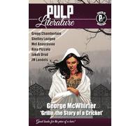 Pulp Literature Winter 2025: Issue 45