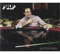 Pulp - Little Soul [Import]
