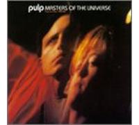 Pulp - Masters of the Universe