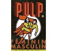 Pulp, N° 1 janvier février mars 2014 : Féminin / Masculin