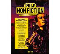 Collectif – Pulp Non Fiction Vol. 3 – Confessions d'un tueur à gages et 11 histoires vraies – Broché