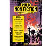 Pulp Non Fiction Volume 4 – Faaite, l'île ensorcelée et 11 autres histoires vraies