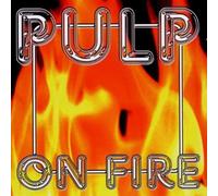 Pulp - On Fire