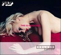 Pulp - This Is Hardcore (Coffret Deluxe 2 CD)
