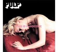 Pulp – This Is Hardcore – Vinyle 12" Neuf
