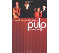 "Pulp": Truth and Beauty
