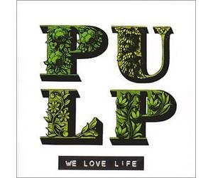 Pulp - We Love Life by Pulp Import edition (2001) Audio CD