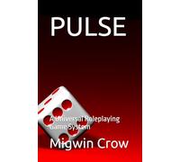 PULSE: A Universal Roleplaying Game System
