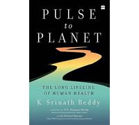 Pulse to Planet: The Long Lifeline of Human Health