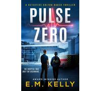 Pulse Zero - E.M. Kelly - Great Blue Hill Publishing - ebook (ePub) - Livre
