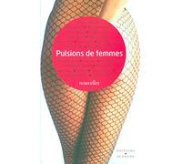 Pulsions de femmes nouvelles