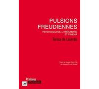 Pulsions freudiennes. Psychanalyse, littérature et cinéma