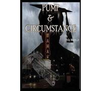 Pump & Circumstance