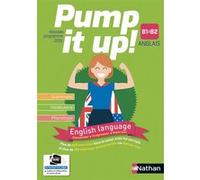 Anglais Pump It Up! B1 > B2 – cahier élève – nouveau programme 2019 – Nathan