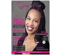Pump It Up Magazine - Felicia Green - What She Knows Could Change Your Life!