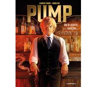 Pump - Tome 1: Un si gentil garçon...
