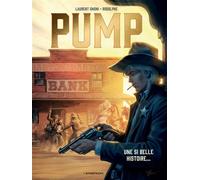 Pump - Tome 2 - Une si belle histoire... - Rodolphe - Anspach Eds - relié - Bande dessinée