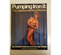 Pumping Iron II: The Unprecedented Woman