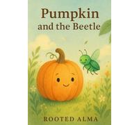 Pumpkin and the Beetle