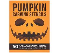 Pumpkin Carving Stencils: 50 Halloween Patterns Templates For Carving Funny And Spooky Faces