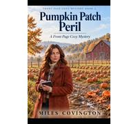 Pumpkin Patch Peril: A Front Page Mystery Book 2 of the series.