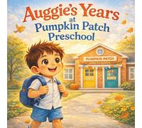 Pumpkin Patch Preschool: Children's picture book
