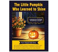 Pumpkin Pete’s Big Glow-Up: A Halloween Story About Friendship and Inner Light: (Contains: “Pumpkin”, “Halloween Story”, “Friendship”, “Inner Light” - all strong KDP search terms.)