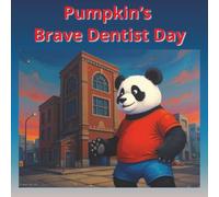 Pumpkin’s Brave Dentist Day