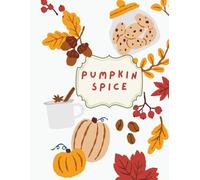 "Pumpkin Spice" Aesthetic Coloring with Trending Autumn Scenes: Color the Trends. Create the Aesthetic. Adult coloring Social Media Inspired Landscapes and Cozy Vibes to Color and Unwind