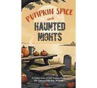 Pumpkin Spice And Haunted Nights