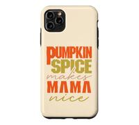Pumpkin Spice Makes Mama Nice Happy Pumpkin Spice Season Coque pour iPhone 11 Pro Max