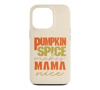 Pumpkin Spice Makes Mama Nice Happy Pumpkin Spice Season Coque pour iPhone 13 Pro
