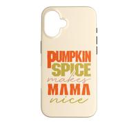 Pumpkin Spice Makes Mama Nice Happy Pumpkin Spice Season Coque pour iPhone 16