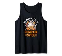 Pumpkin Spice My Blood Groupe is Pumpkin Spice Coffee Lovers Débardeur