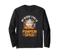 Pumpkin Spice My Blood Groupe is Pumpkin Spice Coffee Lovers Manche Longue