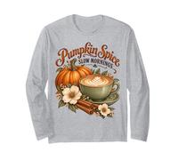 Pumpkin Spice Slow Mornings Fall Coffee Lover Manche Longue