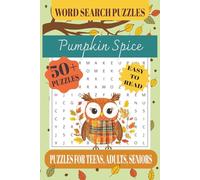 Pumpkin Spice Word Search Puzzle Book: Word Searches with Easy to Read Print about Harvest Season Fun, Crisp Autumn Days, Warm Spiced Puzzles and ... for Vacation, Holidays and Free Times.