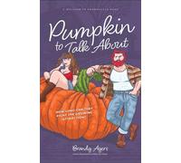 Pumpkin To Talk About: Welcomes to Amoresville Book 1