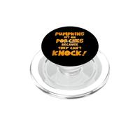 Pumpkins Sit on porches Because They Can't Knock! PopSockets PopGrip pour MagSafe