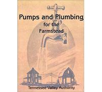 Pumps And Plumbing For The Farmstead