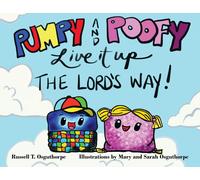 Pumpy And Poofy Live It Up The Lord's Way!