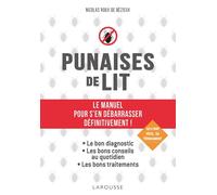 Larousse – Punaises de lit ! – Le guide pour s'en débarrasser définitivement