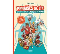 Punaises de lit, Survivre à l'invasion sans péter les plombs - Camille Burger - Si Toit Lien - broché - Bande dessinée