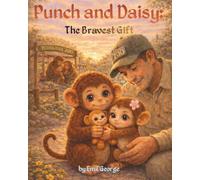 Punch And Daisy: The Bravest Gift: Book 3