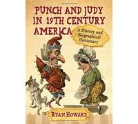 Punch And Judy In 19th Century America