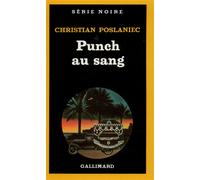 Punch au sang - - Christian Poslaniec - Gallimard - Livre