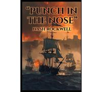 PUNCH IN THE NOSE: Jefferson, the Barbary Wars, and the Lie of Negotiation