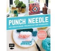 Punch Needle - Der Kreativtrend: Projekte Mit Der Stanznadel